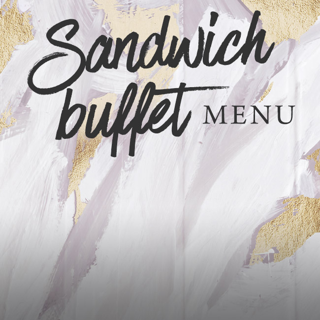 Sandwich buffet menu at The Corner House